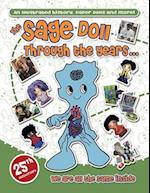 The Sage Doll Through the Years ... An Illustrated History, Paper Dolls and More! : We Are All the Same Inside - 25th Anniversary 