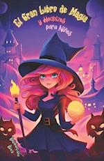 El Gran Libro de Magia y Hechizos para Niños