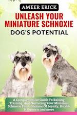 Unleash Your Miniature Schnoxie Dog's Potential