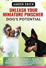 Unleash Your Miniature Pinscher Dog's Potential