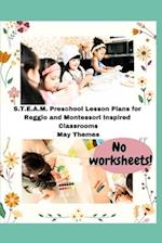 S.T.E.A.M. Preschool Lesson Plans for Reggio and Montessori Inspired Classrooms