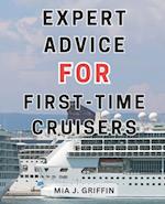 Expert Advice for First-Time Cruisers: Cruise Adventure Unveiled: Insider Secrets, Savvy Tips, and Budget-Friendly Tricks to Enhance Your Experience 
