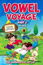 Vowel Voyage Part 2: Discovering Word Families Through Simple & Complex Tales 