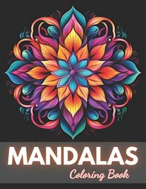 Flower Mandalas Coloring Book: 100+ New and Exciting Designs