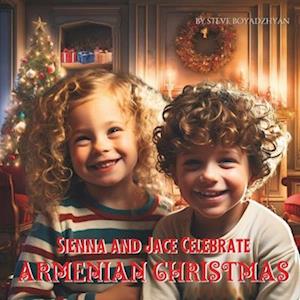 Sienna and Jace Celebrate Armenian Christmas: A Journey of Love, Family, and the Magic of the Season