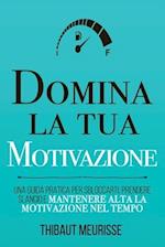 Domina la tua motivazione