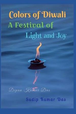 Colors of Diwali: A Festival of Light and Joy