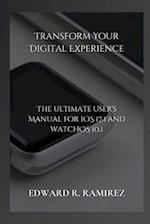 Transform Your Digital Experience: The Ultimate User's Manual for iOS 17.1 and watchOS 10.1 