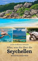 Alles, was Sie über die Seychellen wissen müssen