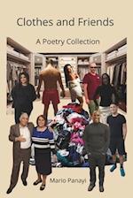 Clothes and Friends: A Poetry Collection 