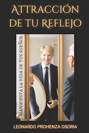 Atracción de tu reflejo