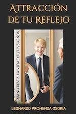 Atracción de tu reflejo