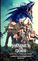 Hammer of the Gods Book 1 - First Strike: A LitRPG Post Apocalyptic Earth Adventure 
