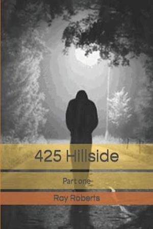 425 Hillside: Part one