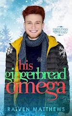 His Gingerbread Omega 