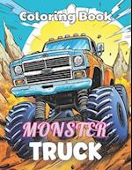 Monster Truck Coloring Book: 100+ Unique and Beautiful Designs for All Fans 