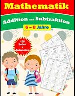 Addition und Subtraktion für Kinder (120 Seiten mit Lösungen)