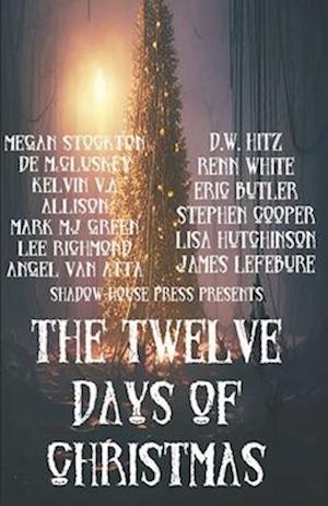 The 12 Days of Christmas: A horror Anthology