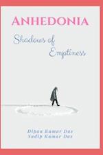 Anhedonia: Shadows of Emptiness 