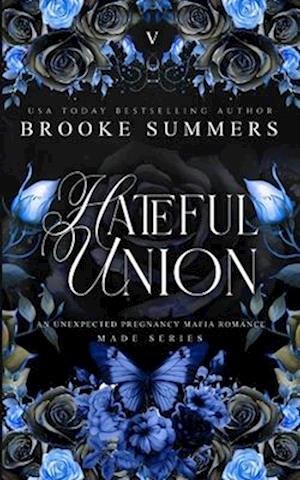 Hateful Union: Discreet: An Enemies to lovers Mafia Romance (Made: Mafia Romance Series Book 5)