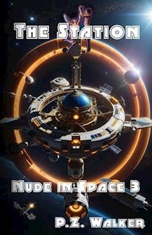 Nude in Space 3 - The Station