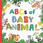 ABCs of Baby Animal: A Fun A to Z ABC Alphabet Picture Book Filled With Different Cute Baby Animals Like Horse, Elephant, Sheep, Lion, Zebra and Anima
