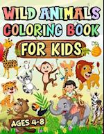 Wild animals Coloring Book for Kids: Awesome Jungle Animals Coloring Book like tiger Sloth Horse Llama Bear And Many More ages 4-8 