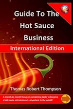 Guide to the Hot Sauce Business: International Edition 