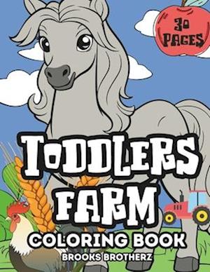 Toddlers Farm: "Joyful Coloring for the Littlest Farm Enthusiasts"