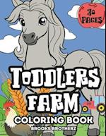 Toddlers Farm: "Joyful Coloring for the Littlest Farm Enthusiasts" 