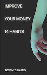 Improve Your Money: 14 Habits 