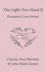 The Light You Need II: Romantic Love Poetry 