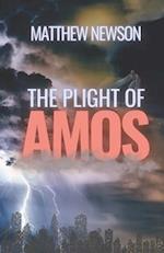 The Plight of Amos 
