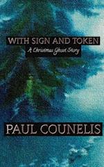 With Sign and Token: A Christmas Ghost Story 