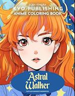 Anime Coloring book Astral walker: Wanderer of the Cosmos in 40 High-Quality Illustrations of Interstellar Exploration 