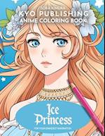 Anime Coloring book Ice Princess: 40+ High-Quality Illustrations of Icy Elegance 