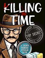 Killing Time - Crime Theme Puzzle Book: The Blue Coconut Mini Mysteries & Crime Themed Puzzles 