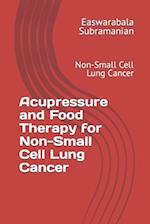 Acupressure and Food Therapy for Non-Small Cell Lung Cancer: Non-Small Cell Lung Cancer 