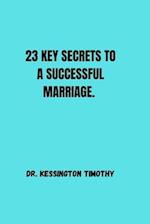 23 Key Secrets to a Successful Marriage.