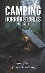 Camping Horror Stories, Volume 3: Strange Encounters with the Unknown 