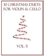 10 Christmas Duets for Violin and Cello: Volume 5 