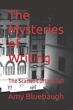 The Mysteries of Writing: The Scarlet Curtain Call 