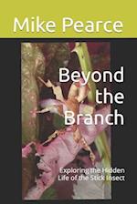 Beyond the Branch: Exploring the Hidden Life of the Stick Insect 
