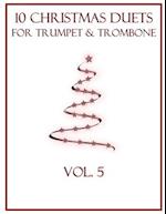 10 Christmas Duets for Trumpet and Trombone: Volume 5 