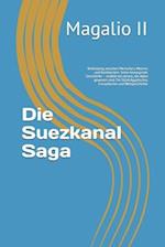 Die Suezkanal Saga