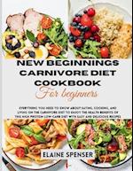 New Beginnings Carnivore Diet Cookbook for Beginners