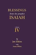 Blessings from the Prophet Isaiah: Volume IV 