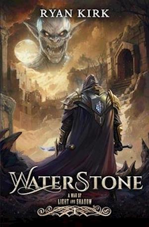 Waterstone: (A War of Light and Shadow Book 1)