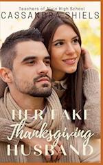 Her Fake Thanksgiving Husband: Teachers of Alvin High 