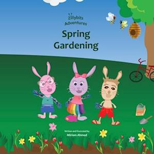 Zilllybits Adventures: Spring Gardening